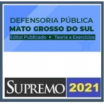 DPE MS - Defensor Público - Reta Final - Pós Edital (SUPREMO 2021.2) Defensoria Pública do Mato Grosso do Sul